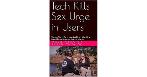 Tech Kills Sex Urge In Users Young Tech Fans Hooked Into Machine More