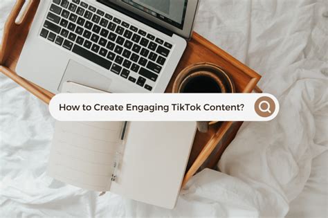 How To Create Engaging Tiktok Content • Scrollph