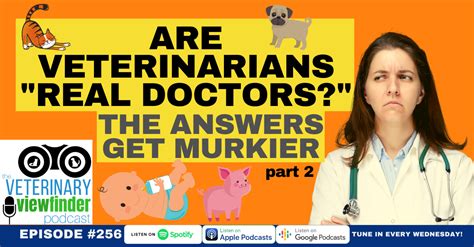 Are Veterinarians Real Doctors The Answers Get Murkier — Dr Ernie Ward