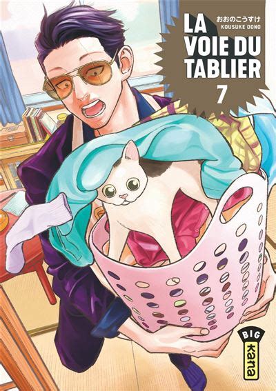 La Voie Du Tablier Tome 7 La Voie Du Tablier Kousuke Oono