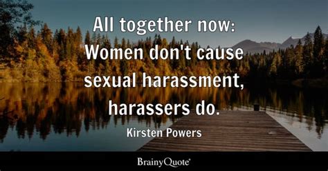 Harassment Quotes Brainyquote