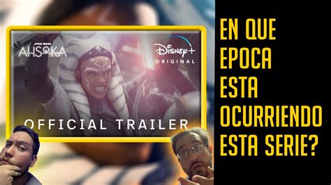 Reacción y Análisis al Tráiler de Ahsoka YouTube