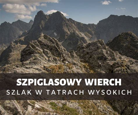 Szpiglasowy Wierch Atwy Szlak Trasa Z A Cuchami Ile Si Idzie