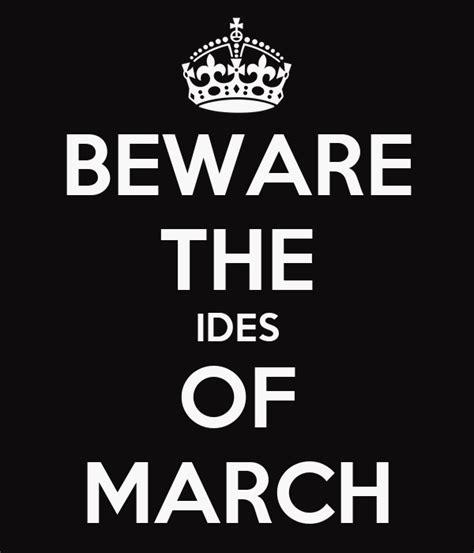 Beware The Ides Of March Poster Asher Keep Calm O Matic