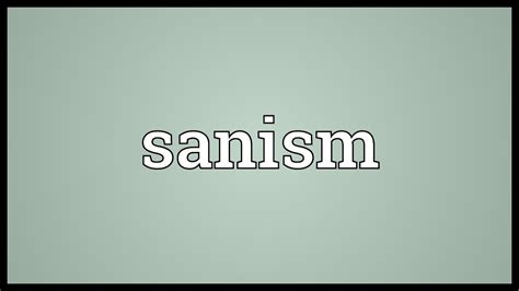 Sanism Meaning - YouTube