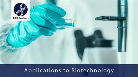 Applications of Biotechnology – HCT Academy