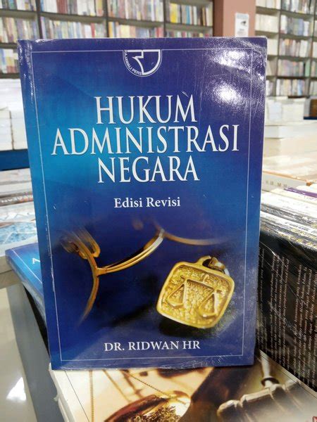 Jual BUKU HUKUM ADMINISTRASI NEGARA EDISI REVISI RIDWAN Di Lapak