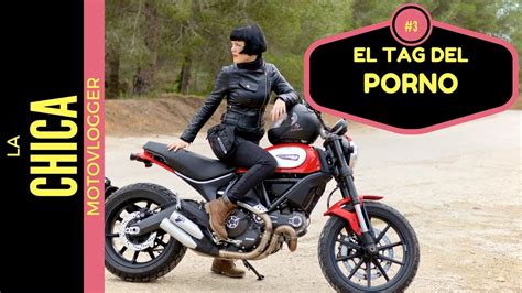 El Tag Del Porno Motovlog En Espa Ol La Chica Motovlogger Youtube