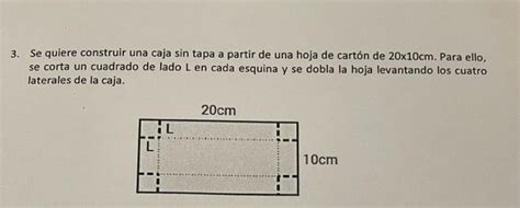 Solved Se Quiere Construir Una Caja Sin Tapa A Parti