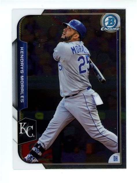 2015 Bowman Chrome Kendrys Morales 88 Kansas City Royals EBay