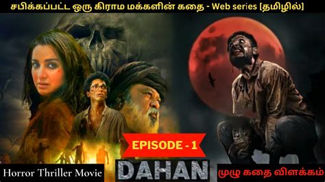 Dahan Ep L Web Series Full Review Explanation