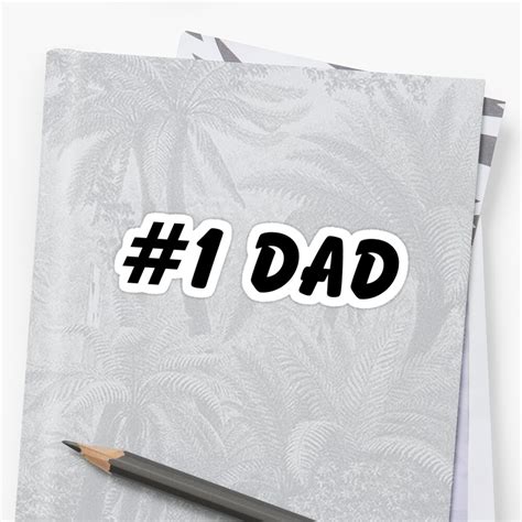 1 Dad Sticker By Alwaysawesome Redbubble