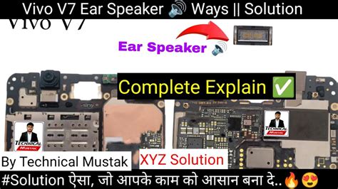 Vivo V7 Ear Speaker Ways V7 Ear Speaker Problem Technical Mustak