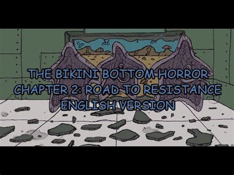 The Bikini Bottom Horror Chapter Road To Resistance English Version YouTube