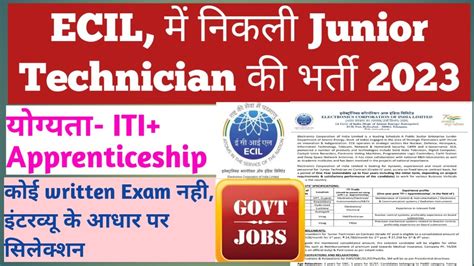 ECIL Junior Technician Recruitment 2023 ITI Apprentice Latest Vacancy