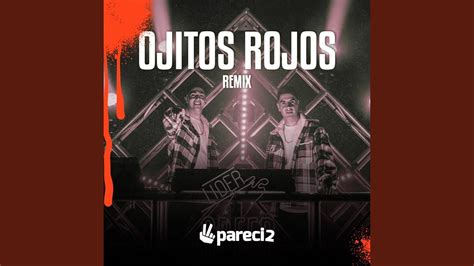 Ojitos Rojos Remix Youtube Music