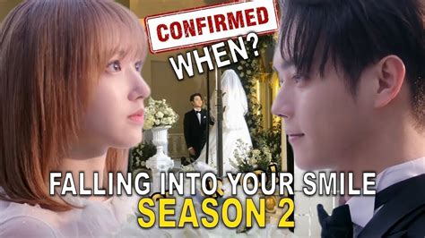 Falling Into Your Smile Season 2 Release Date Updates YouTube