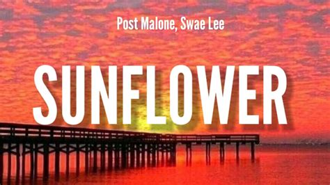 Post Malone Swae Lee Sunflower Lyrics Youtube