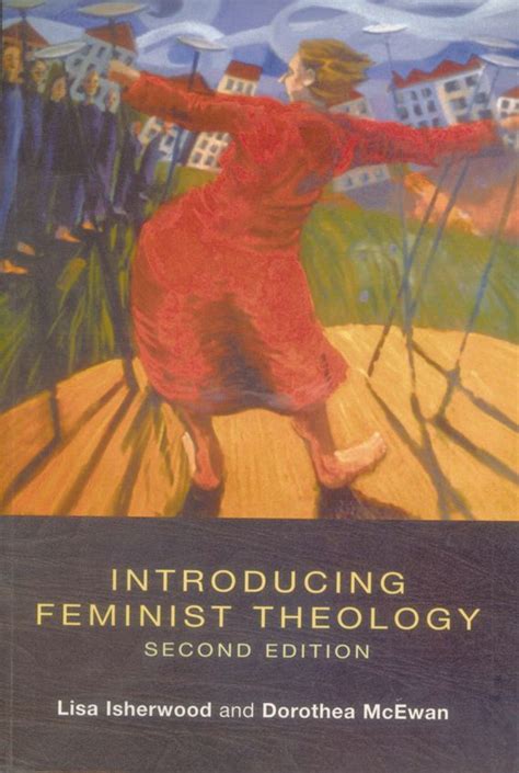 Introducing Feminist Theology Lisa Isherwood Sheffield Academic Press