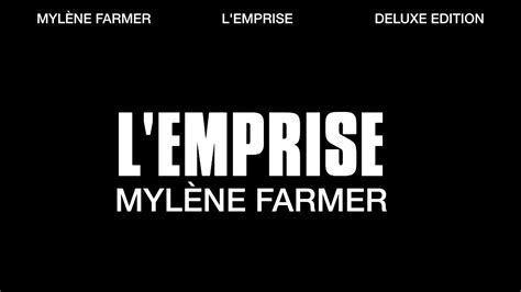 Myl Ne Farmer L Emprise Deluxe Edition Youtube