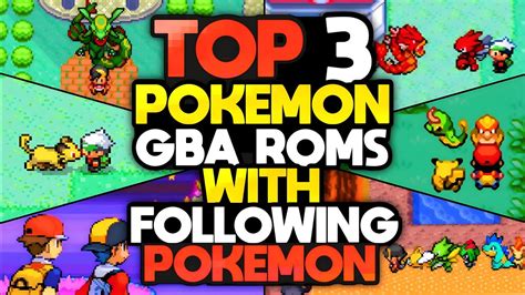 Top 3 Pokemon Gba Rom Hacks With Following Pokemon New Overworlds Sprites Completed Games And