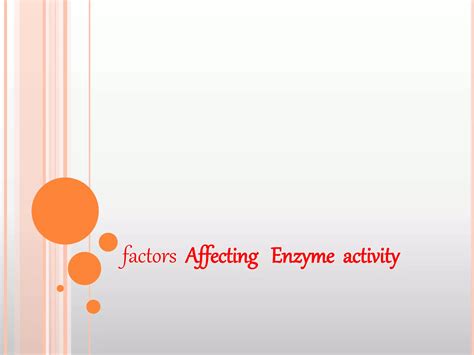 factors Affecting Enzyme activity | PPT