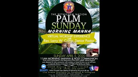 Palm Sunday April 5th 2020 Morning Manna Virtual Worship Experience With The Bethlehem Nation