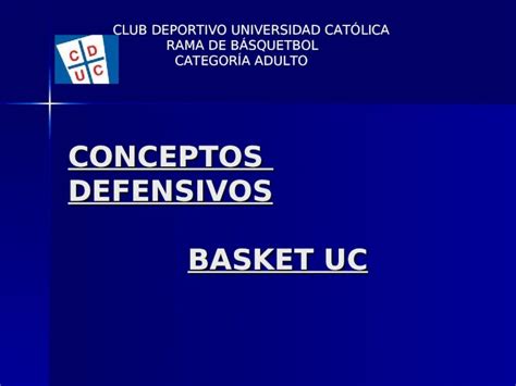 Ppt Conceptos Defensivos Basket Uc Basket Uc Club Deportivo