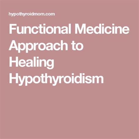 Functional Medicine Approach To Healing Hypothyroidism Hypothyroid