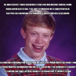 Meme Bad Luck Brian De ADOLESCENTE Todos Queremos Estar Con Una