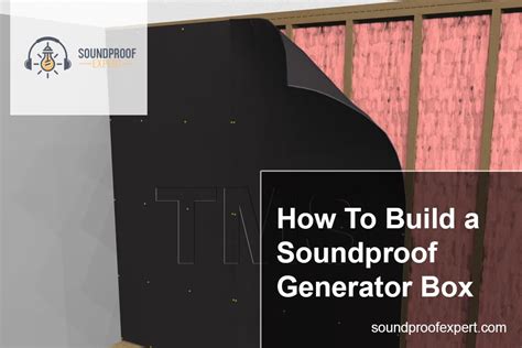 How To Build a Soundproof Generator Box (Step by Step) - Soundproof Expert