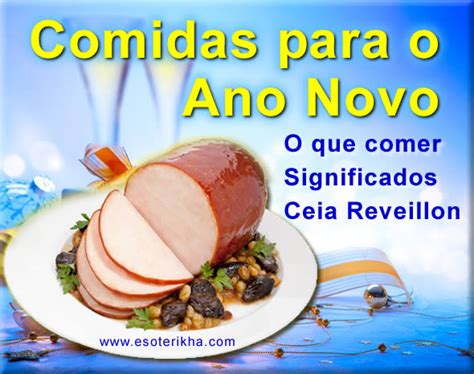 Ceia De Ano Novo Reveillon Significado Dos Alimentos