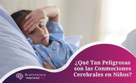 Conmociones Cerebrales en Niños Son Peligrosas