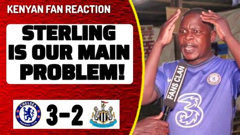 Chelsea 3 2 Newcastle Wanyama Kenyan Fan Reaction Premier League