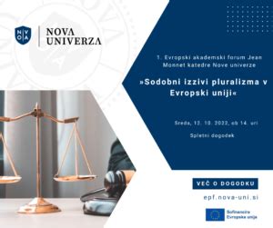 AKADEMSKI FORUM NOVE UNIVERZE Sodobni Izzivi Pluralizma V Evropski