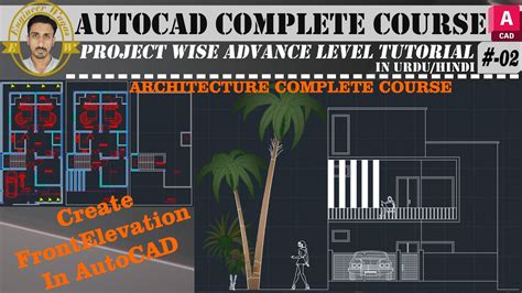 02 [ Complete ] Elevation In Autocad How To Draw 2d Front Elevation In Autocad Urdu Hindi