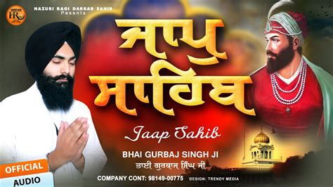 New Path Jaap Sahib Bhai Gurbaj Singh Ji Jaap Sahib Full