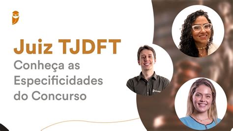 Juiz TJDFT Conheça as Especificidades do Concurso YouTube