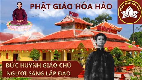 Phật Giáo Hòa Hảo l Nguồn Gốc Hình Thành Và Phát Triển l Tôn Giáo Nội ...