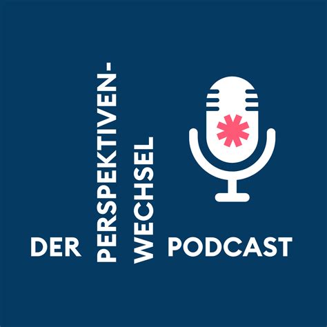 Perspektivenwechsel Podcast 44 Mit Jutta Heller Markus Schwemmle