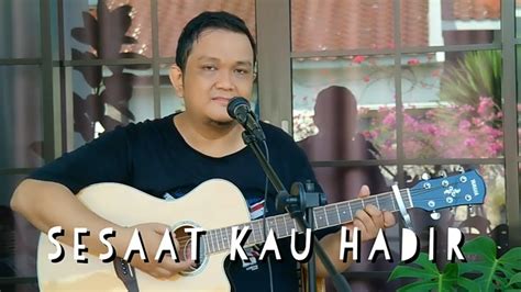 Sesaat Kau Hadir Utha Likumahuwa Cover Youtube