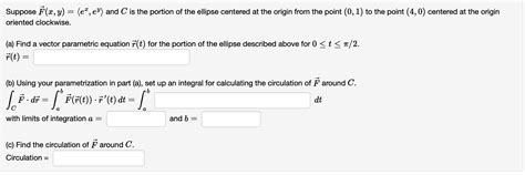 Solved Suppose F X Y Ex Ey And C Is The Portion Of The