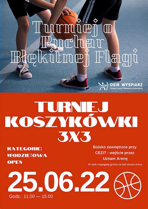 Świnoujście iswinoujscie pl Turniej Koszykówki 3x3 o Puchar