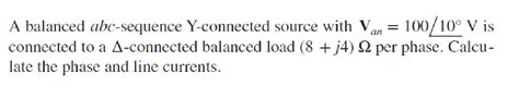 Solved A Balanced Abc Sequence Y Connected Source With Van Chegg