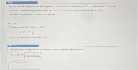 Solved You Want To Create A Telescope With A Resolving Power Chegg