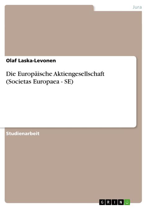 Europäische Aktiengesellschaft Societas Europaea SE von Olaf