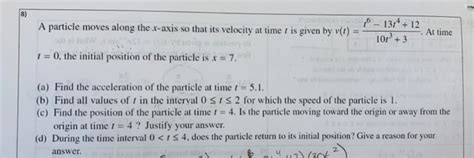 Solved Un A Particle Moves Along The X Axis So That Its