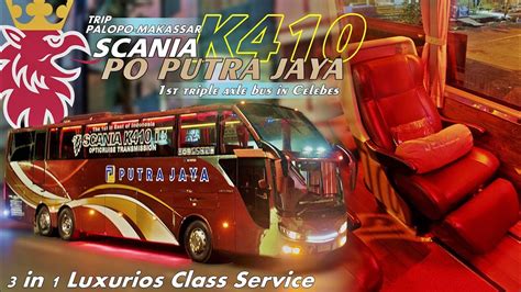 Tronton Perintis Trip Po Putra Jaya Scania K Vip Class Palopo