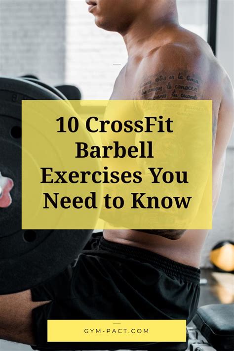 10 Crossfit Barbell Exercises You Need To Know About Barbell Workout Crossfit Barbell Exercise