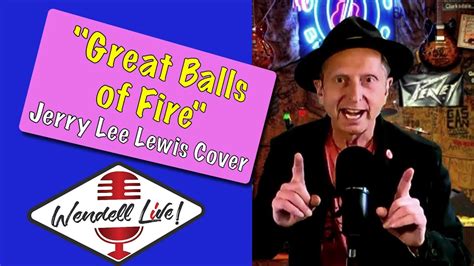 Great Balls Of Fire Whole Lotta Shakin Going On Jerry Lee Lewis